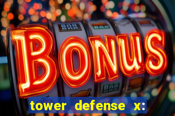 tower defense x: beta codes